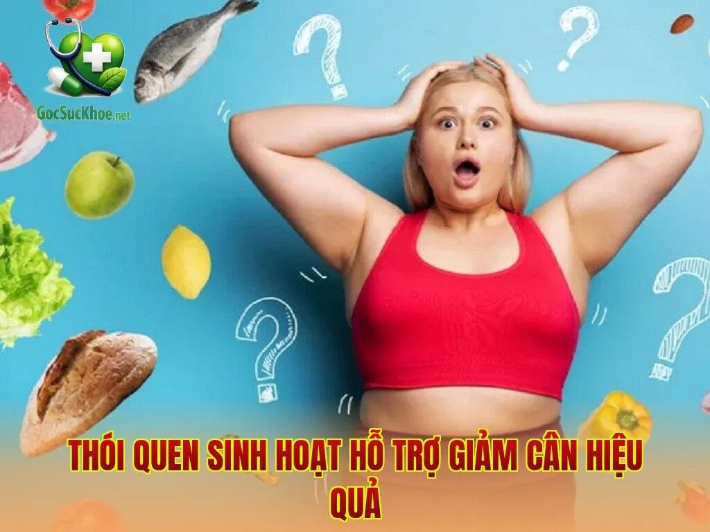 Thói quen sinh hoạt hỗ trợ giảm cân hiệu quả