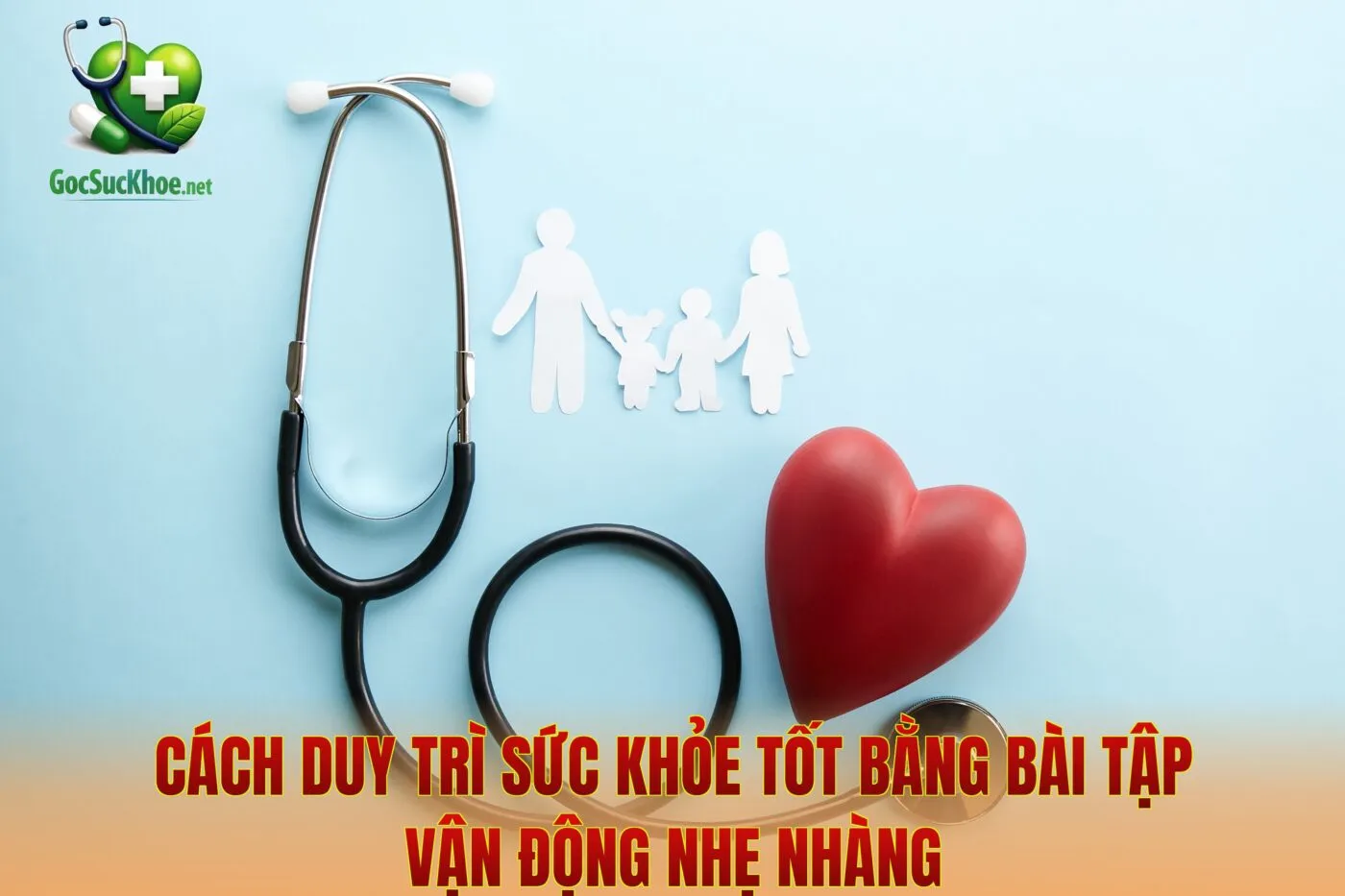 Cách Duy Trì Sức Khỏe Tốt Bằng Bài Tập Vận Động Nhẹ Nhàng