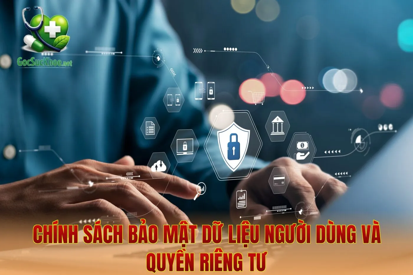 Chính sách bảo mật dữ liệu người dùng và quyền riêng tư