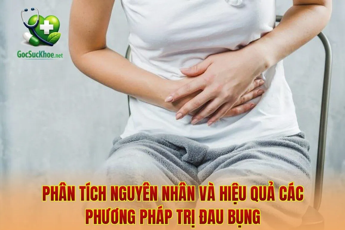 Phân tích nguyên nhân và hiệu quả các phương pháp trị đau bụng