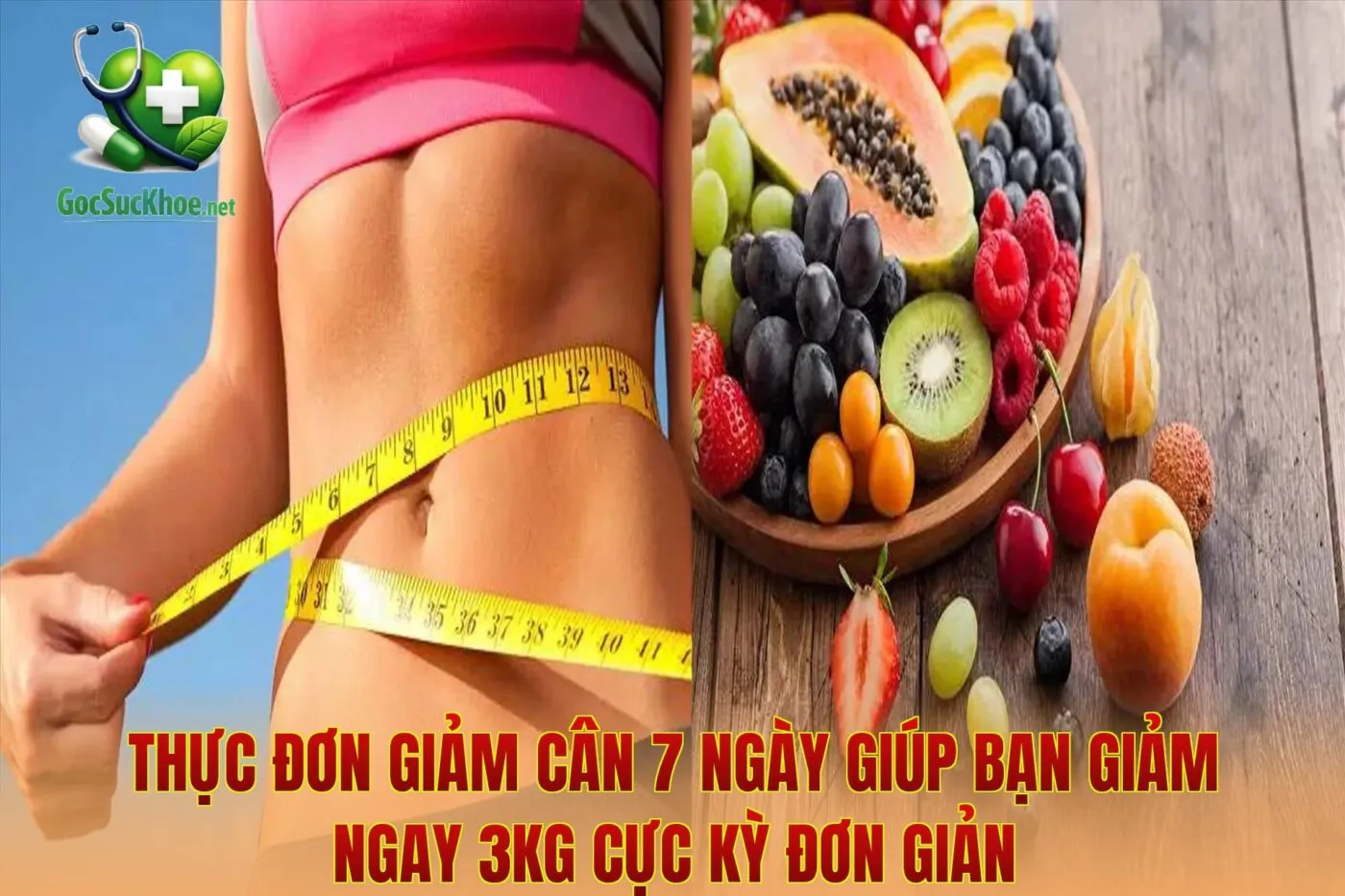 Thực Đơn Giảm Cân 7 Ngày Giúp Bạn Giảm Ngay 3Kg Cực Kỳ Đơn Giản