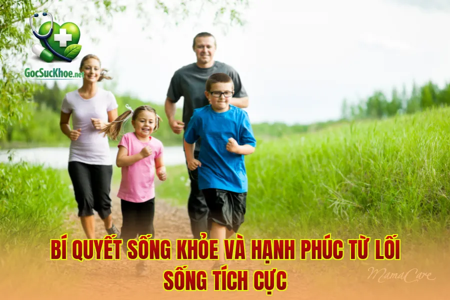 Bí quyết sống khỏe và hạnh phúc từ lối sống tích cực