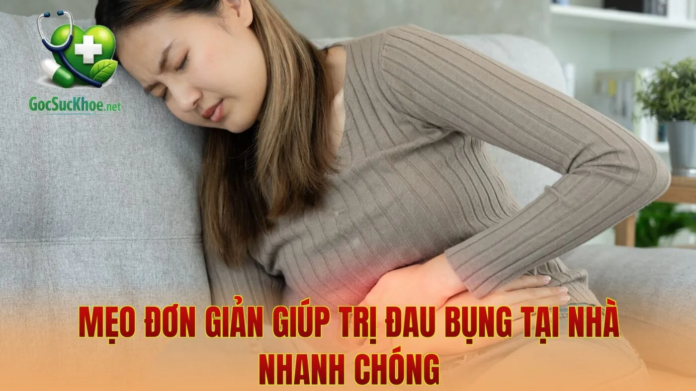 Mẹo đơn giản giúp trị đau bụng tại nhà nhanh chóng